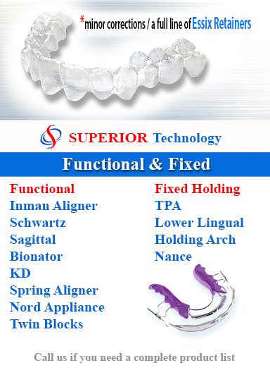 Functional & Fixed Appliances Superior Ortho Lab